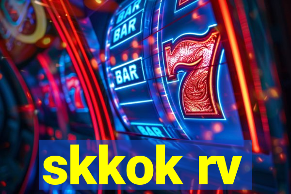 skkok rv